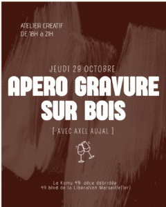 Apéro Gravure sur bois - Jeudi 29 Octobre